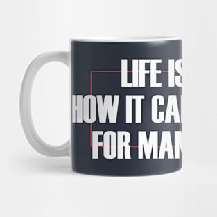 life is about, how it can be useful Mug